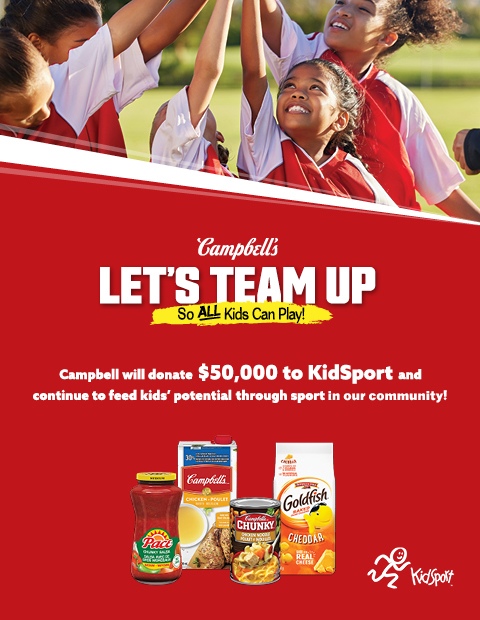 Campbellâ€™s donation of $50,000 to KidSport campaign information, four Campbellâ€™s products, and kids high-fiving